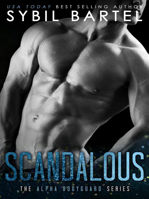 Title details for Scandalous by Sybil Bartel - Available